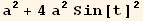 a^2 + 4 a^2 Sin[t]^2