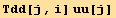 Tdd[j, i] uu[j]