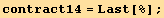 contract14 = Last[%] ;