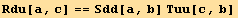 Rdu[a, c] == Sdd[a, b] Tuu[c, b]