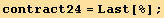 contract24 = Last[%] ;