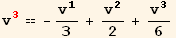 v_3^3 == -v_1^1/3 + v_2^2/2 + v_3^3/6