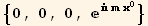 {0, 0, 0, ^( m x_0^0)}
