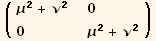 ( {{μ^2 + ν^2, 0}, {0, μ^2 + ν^2}} )