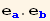 e_a^a . e_b^b
