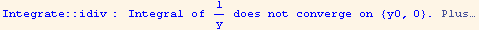                                  1 Integrate :: idiv : Integral of  - does not converge on {y0, 0} .  Plus…                                  y