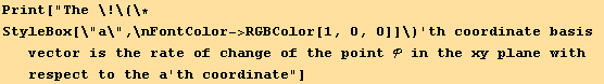 Print[The a'th coordinate basis vector is the rate of change of the point  in the xy plane with respect to the a'th coordinate]