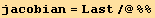 jacobian = Last/@%%