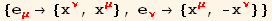{e_μ^μ→ {x_ν^ν, x_μ^μ}, e_ν^ν→ {x_μ^μ, -x_ν^ν}}