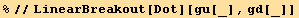 %//LinearBreakout[Dot][gu[_], gd[_]]