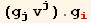 (g_j^j v_j^j) . g_i^i