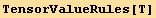 TensorValueRules[T]