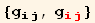 {g_ (ij)^(ij), g_ (ij)^(ij)}