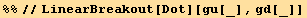 %%//LinearBreakout[Dot][gu[_], gd[_]]