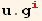 u . g_i^i