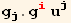 g_j^j . g_i^i u_j^j