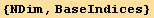 {NDim, BaseIndices}