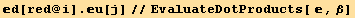 d[red @ i] . u[j]//EvaluateDotProducts[ , β]