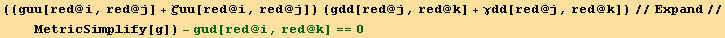 ((guu[red @ i, red @ j] + ζuu[red @ i, red @ j]) (gdd[red @ j, red @ k] + γdd[red @ j, red @ k])//Expand//MetricSimplify[g]) - gud[red @ i, red @ k] == 0