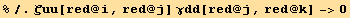 %/.ζuu[red @ i, red @ j] γdd[red @ j, red @ k] ->0