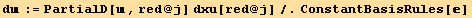 d := PartialD[, red @ j] dxu[red @ j]/.ConstantBasisRules[]