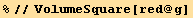 %//VolumeSquare[red @ g]
