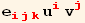 e_ (ijk)^(ijk) u_i^i v_j^j