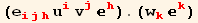 (e_ (ijh)^(ijh) u_i^i v_j^j _h^h) . (w_k^k _k^k)