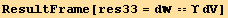 ResultFrame[res33 = d == ϒ dV]