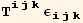 T_ (ijk)^(ijk) ε_ (ijk)^(ijk)