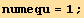 numequ = 1 ;