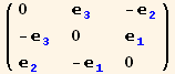 ( {{0, _3^3, -_2^2}, {-_3^3, 0, _1^1}, {_2^2, -_1^1, 0}} )