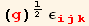 (g)^1/2 ε_ (ijk)^(ijk)