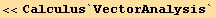<<Calculus`VectorAnalysis`