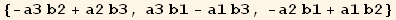 {-a3 b2 + a2 b3, a3 b1 - a1 b3, -a2 b1 + a1 b2}