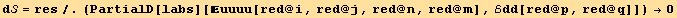 d = res/.(PartialD[labs][uuuu[red @ i, red @ j, red @ n, red @ m], ℰdd[red @ p, red @ q]]) →0