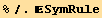 %/.SymRule