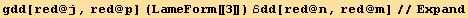 gdd[red @ j, red @ p] (LameForm[[3]]) ℰdd[red @ n, red @ m]//Expand