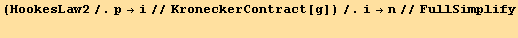 (HookesLaw2/.p→i//KroneckerContract[g])/.i→n//FullSimplify