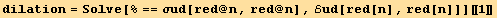 dilation = Solve[% == σud[red @ n, red @ n], ℰud[red[n], red[n]]][[1]]