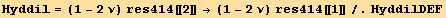 Hyddil = (1 - 2 ν) res414[[2]] → (1 - 2 ν) res414[[1]]/.HyddilDEF