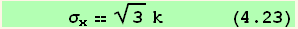       σ_x == 3^(1/2) k      (4.23)