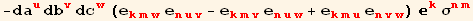 -da_u^u db_v^v dc_w^w (e_ (kmw)^(kmw) e_ (nuv)^(nuv) - e_ (kmv)^(kmv) e_ (nuw)^(nuw) + e_ (kmu)^(kmu) e_ (nvw)^(nvw)) _k^k σ_ (nm)^(nm)