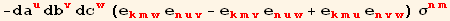 -da_u^u db_v^v dc_w^w (e_ (kmw)^(kmw) e_ (nuv)^(nuv) - e_ (kmv)^(kmv) e_ (nuw)^(nuw) + e_ (kmu)^(kmu) e_ (nvw)^(nvw)) σ_ (nm)^(nm)