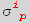 σ_ (i  p)^(i  p)