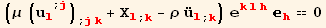 (μ (u_l^l^(; j)) _ (; jk) + X_l^l_ (; k) - ρ Overscript[u, ..] _l^l_ (; k)) e_ (klh)^(klh) _h^h == 0