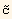 Overscript[c, ~]
