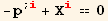 -p^(; i) + X_i^i == 0