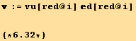  := vu[red @ i] d[red @ i] (*6.32*)