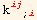 k_ (i  j  ;  i)^(i  j  ;  i)